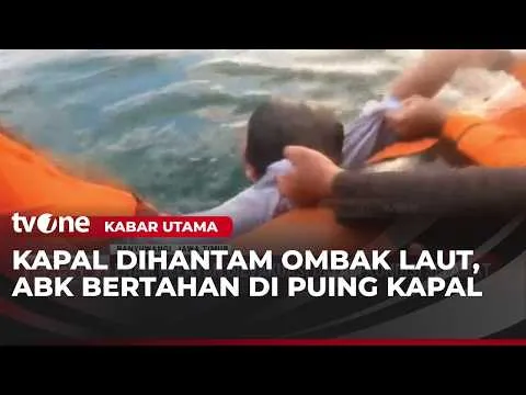 Kapal Nelayan Dihantam Gelombang Tinggi, ABK Bertahan Hidup di Atas Puing | Kabar Utama