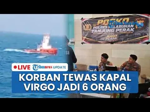 🔴LIVE: Korban Tewas Kapal Virgo Transport Tambah Jadi 6 Orang, Tim SAR Evakuasi 107 Korban Selamat
