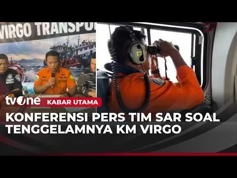 Operasi SAR Berskala Besar Diaktifkan, Cari Penumpang KM Virgo | Kabar Utama